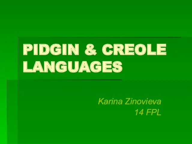 Pidgin &amp; creole languages