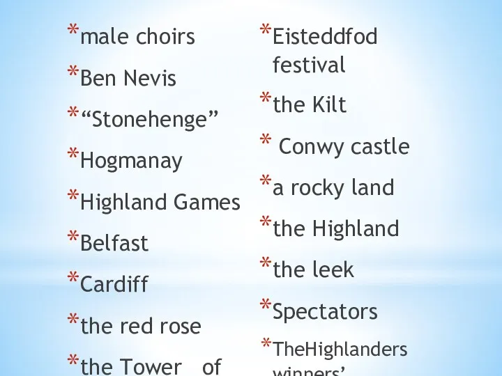 male choirs Ben Nevis “Stonehenge” Hogmanay Highland Games Belfast Cardiff