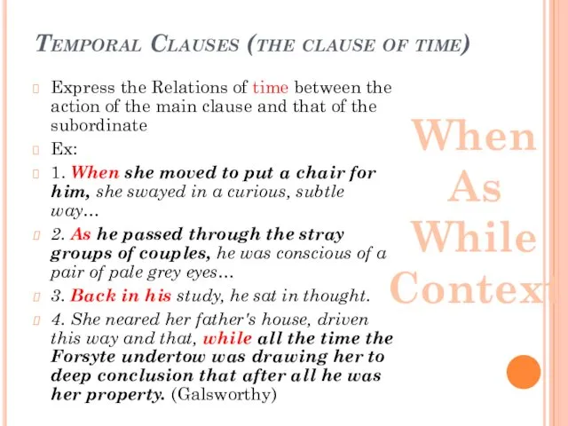 Temporal Clauses (the clause of time) Express the Relations of