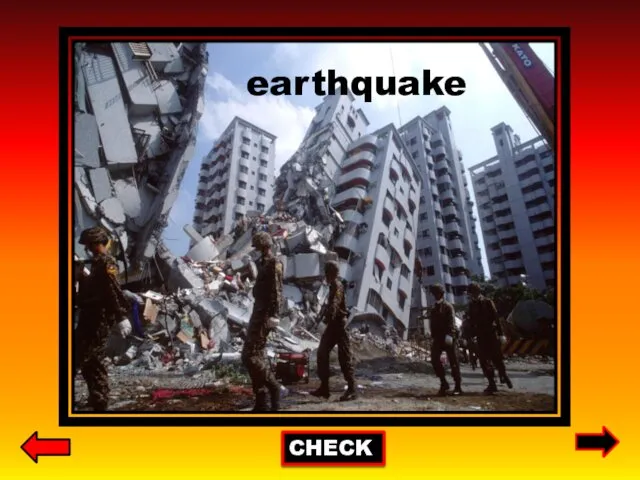 CHECK earthquake