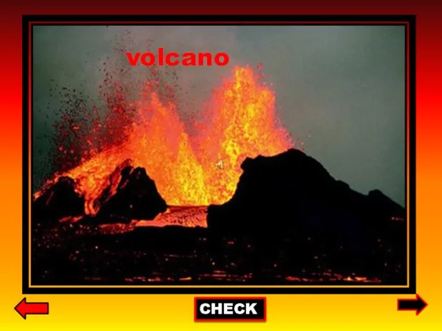 CHECK volcano