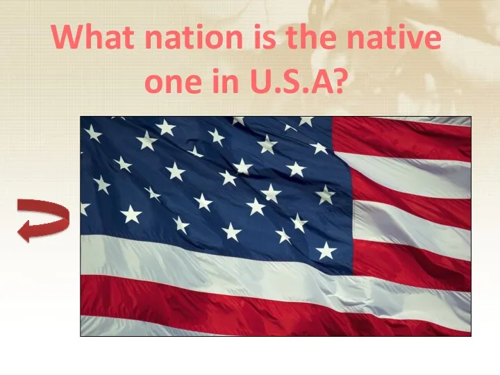 What nation is the native one in U.S.A?