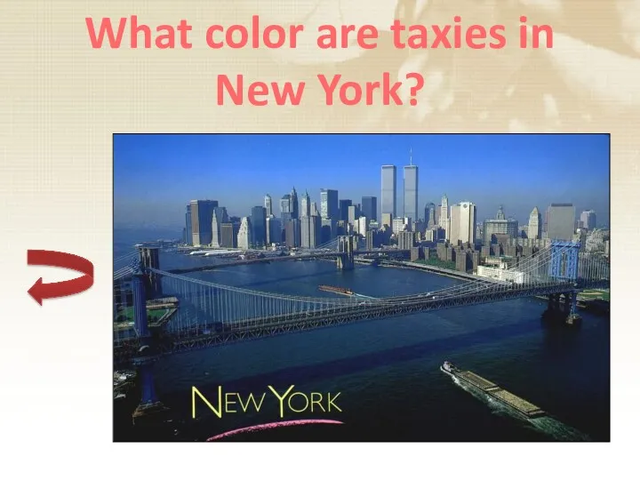 What color are taxies in New York?