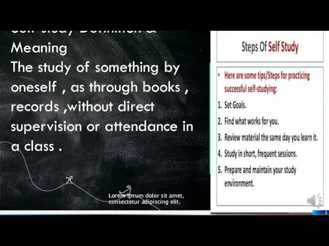Self study Definition & Meaning The study of something by