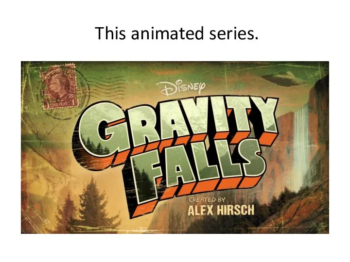 This animated series.