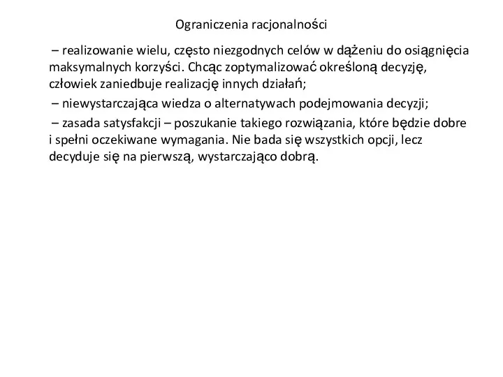 Ograniczenia racjonalności – realizowanie wielu, często niezgodnych celów w dążeniu