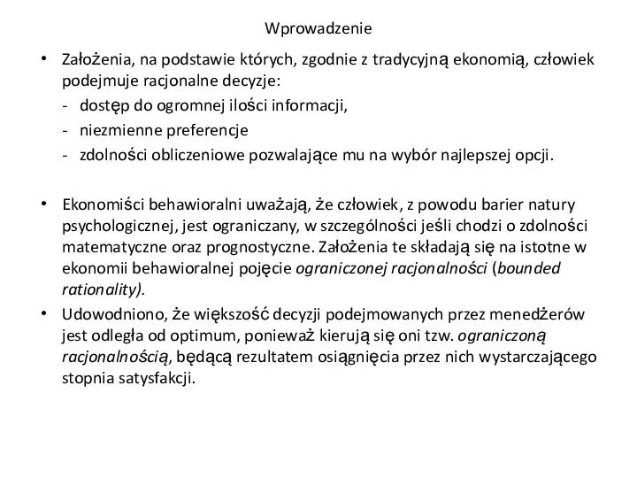 Wprowadzenie Założenia, na podstawie których, zgodnie z tradycyjną ekonomią, człowiek