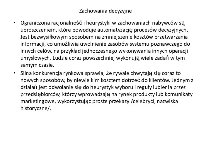 Zachowania decyzyjne Ograniczona racjonalność i heurystyki w zachowaniach nabywców są