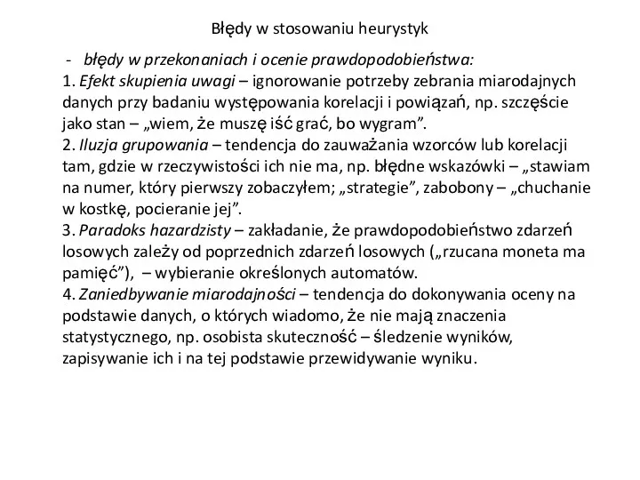 Błędy w stosowaniu heurystyk - błędy w przekonaniach i ocenie