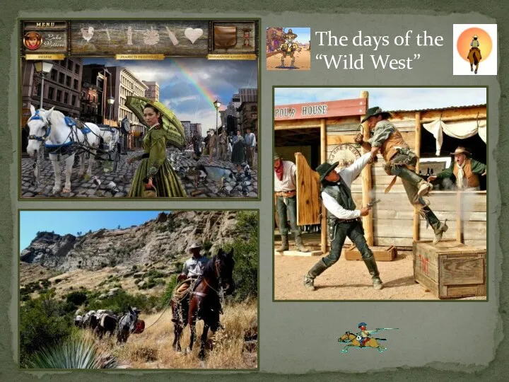 The days of the “Wild West”