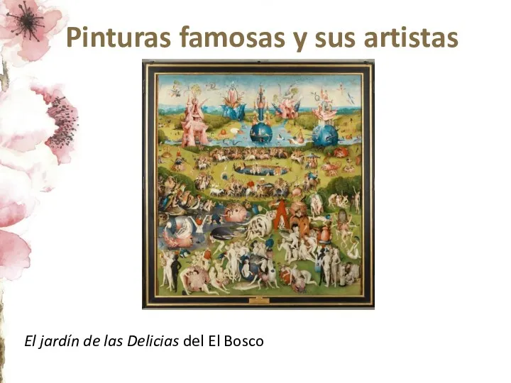 Pinturas famosas y sus artistas El jardín de las Delicias del El Bosco