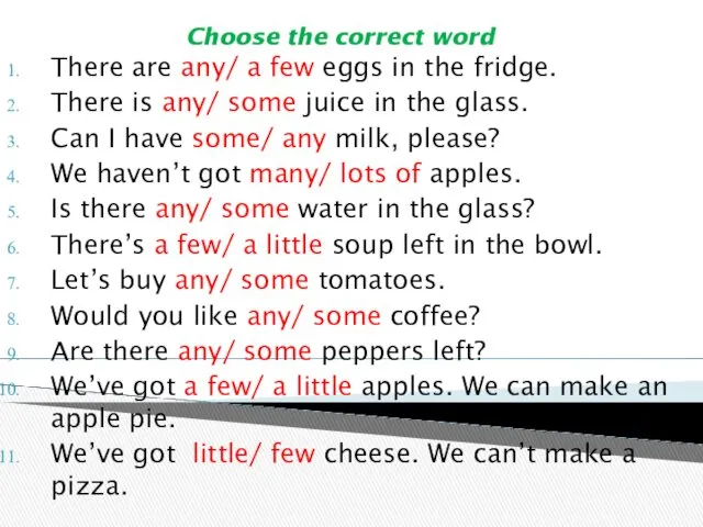 Choose the correct word There are any/ a few eggs