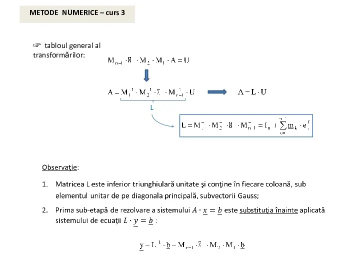 ☞ tabloul general al transformărilor: L METODE NUMERICE – curs 3