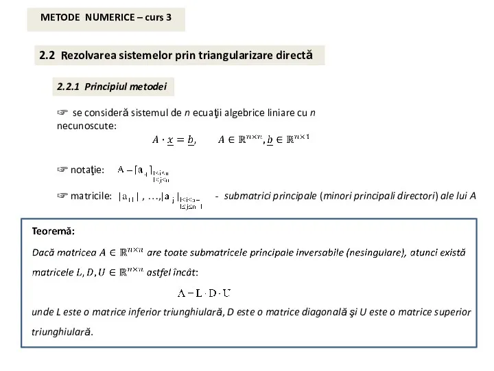 2.2 Rezolvarea sistemelor prin triangularizare directă 2.2.1 Principiul metodei ☞