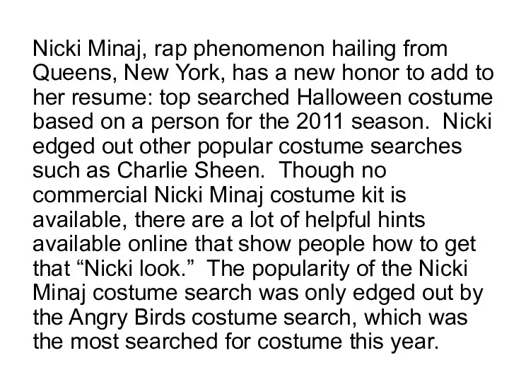 Nicki Minaj, rap phenomenon hailing from Queens, New York, has