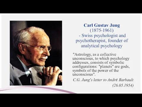 Carl Gustav Jung (1875-1961) - Swiss psychologist and psychotherapist, founder
