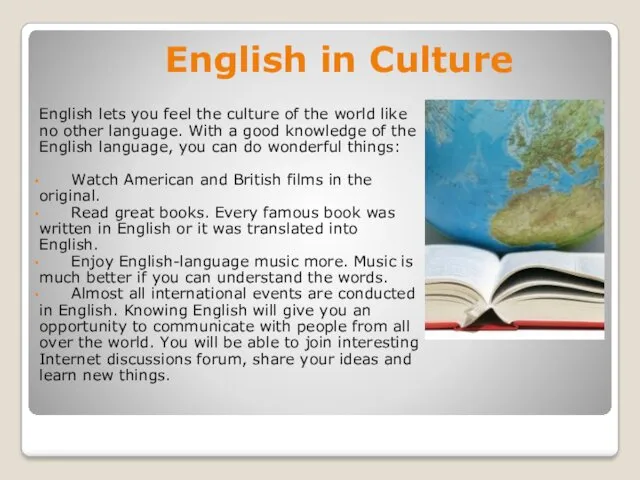 English in Culture English lets you feel the culture of