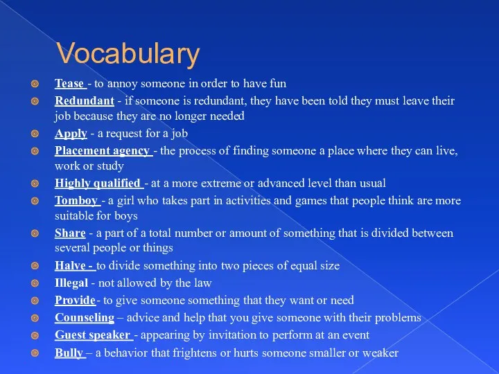 Vocabulary Tease - to annoy someone in order to have