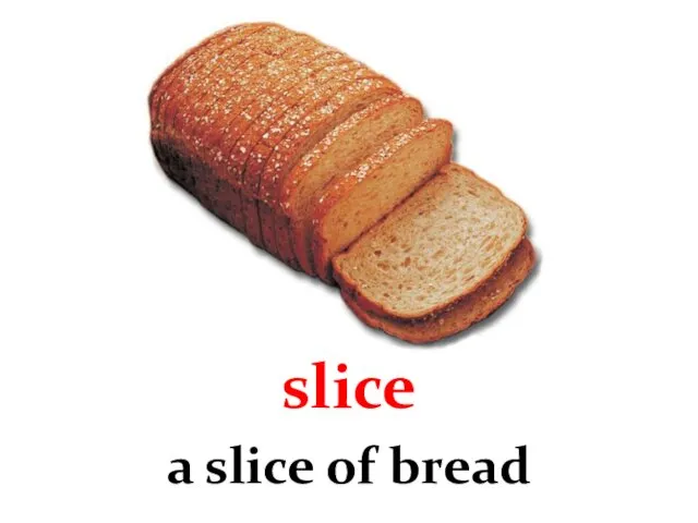 slice a slice of bread