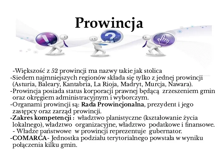 Prowincja -Większość z 52 prowincji ma nazwy takie jak stolica