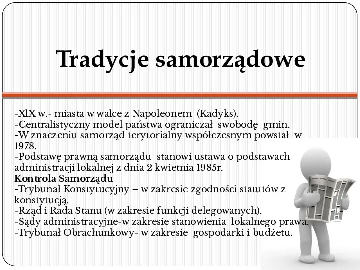 Tradycje samorządowe -XlX w.- miasta w walce z Napoleonem (Kadyks).