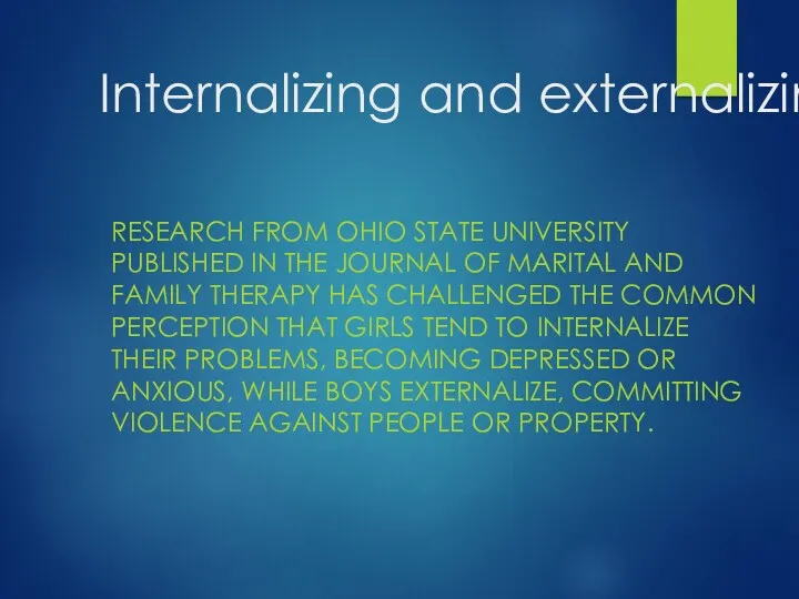 Internalizing and externalizing. RESEARCH FROM OHIO STATE UNIVERSITY PUBLISHED IN