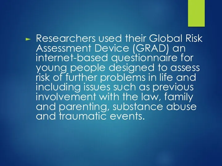Researchers used their Global Risk Assessment Device (GRAD) an internet-based