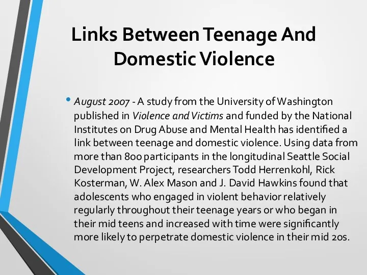 Links Between Teenage And Domestic Violence August 2007 - A