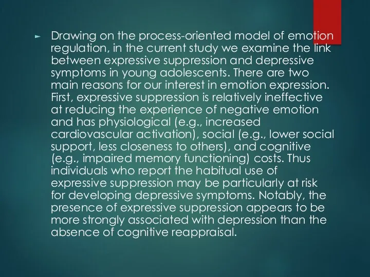 Drawing on the process-oriented model of emotion regulation, in the