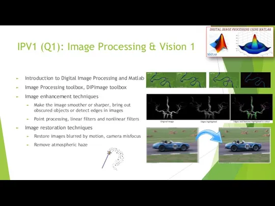 IPV1 (Q1): Image Processing & Vision 1 Introduction to Digital Image Processing and