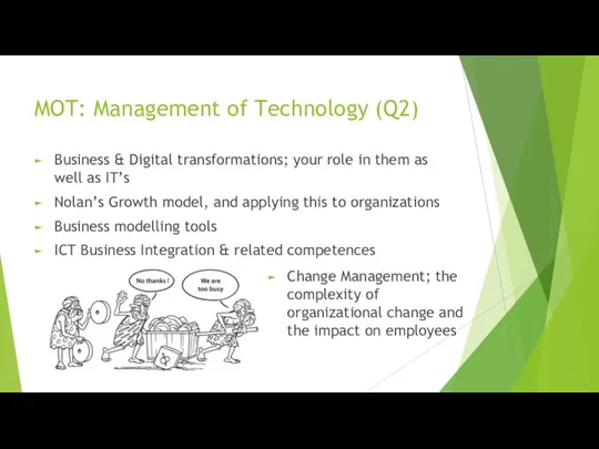 MOT: Management of Technology (Q2) Business & Digital transformations; your role in them