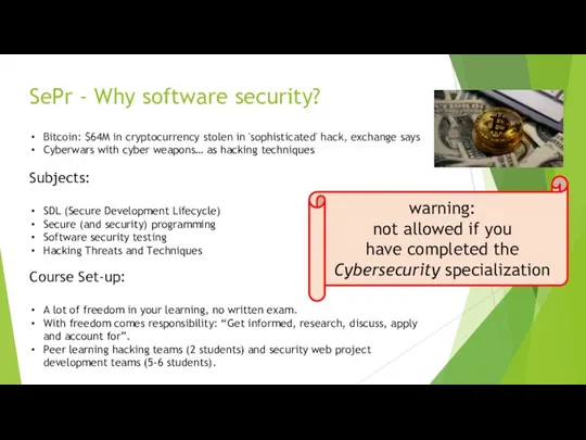 SePr - Why software security? Subjects: SDL (Secure Development Lifecycle) Secure (and security)