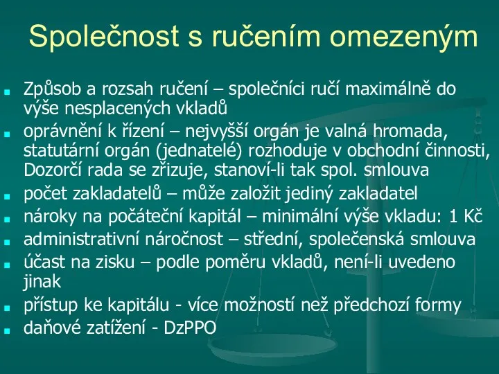 Společnost s ručením omezeným Způsob a rozsah ručení – společníci