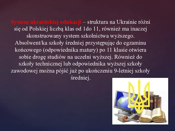 System ukraińskiej edukacji – struktura na Ukrainie różni się od