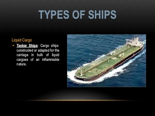 Liquid Cargo Tanker Ships: Cargo ships constructed or adapted for