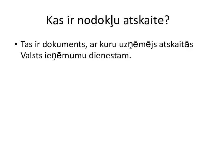 Kas ir nodokļu atskaite? Tas ir dokuments, ar kuru uzņēmējs atskaitās Valsts ieņēmumu dienestam.