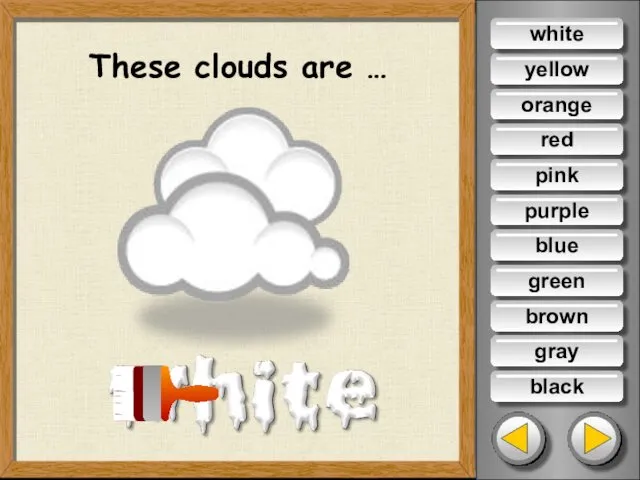 These clouds are … yellow orange red pink purple blue green brown gray black white