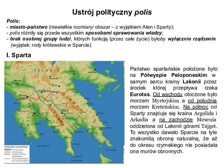 Ustrój polityczny polis Polis: - miasto-państwo (niewielkie rozmiary/ obszar –