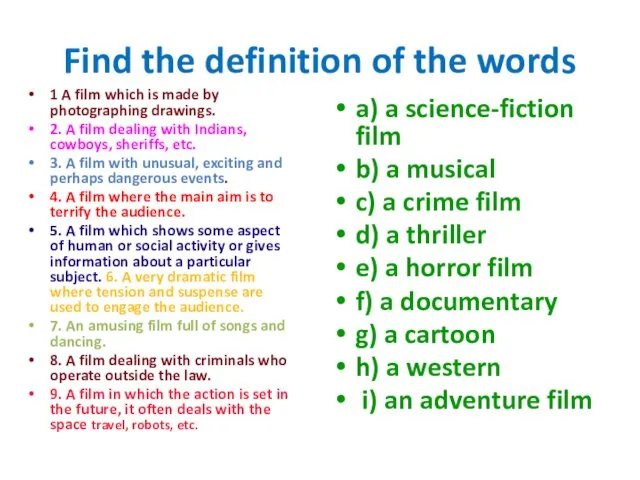 Find the definition of the words 1 A film which