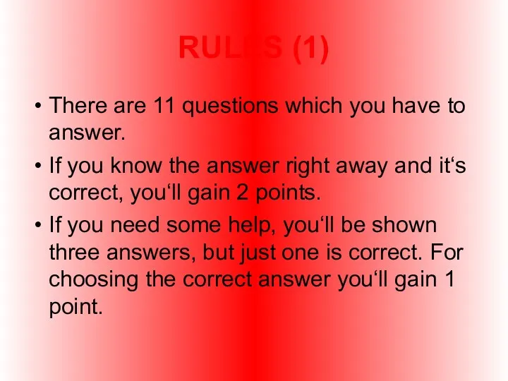 RULES (1) There are 11 questions which you have to