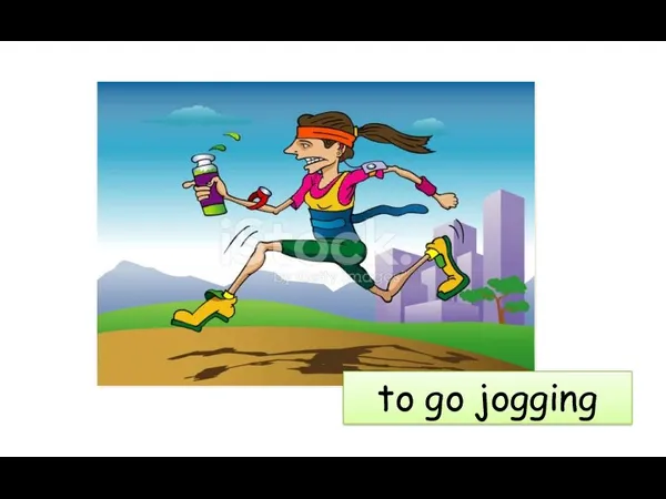 to go jogging