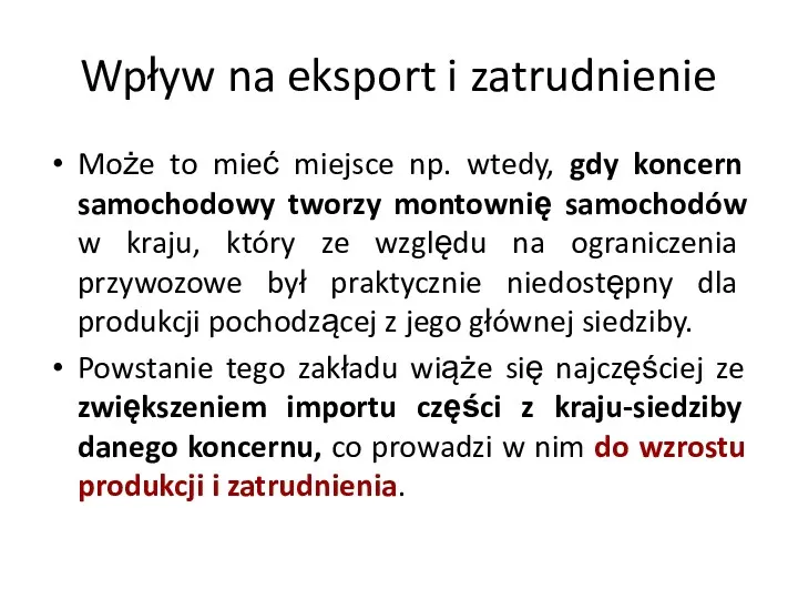 Wpływ na eksport i zatrudnienie Może to mieć miejsce np.