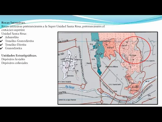 Rocas Intrusivas. Rocas intrusivas pertenecientes a la Super Unidad Santa
