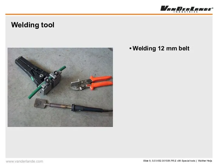 Welding tool Welding 12 mm belt