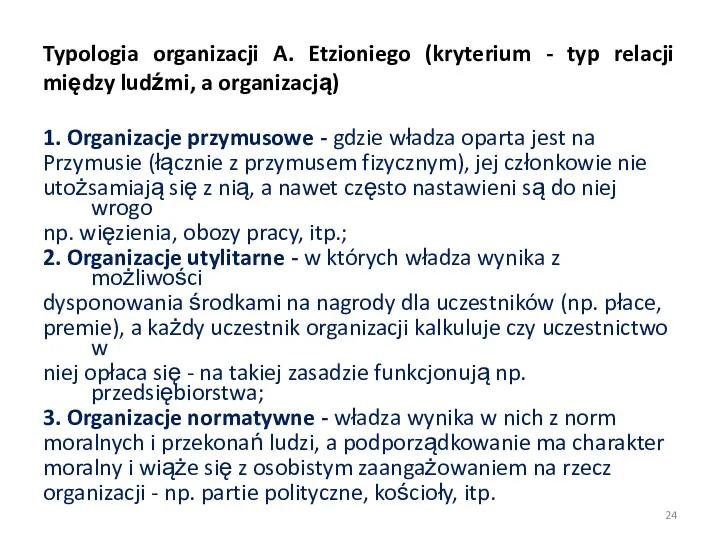 Typologia organizacji A. Etzioniego (kryterium - typ relacji między ludźmi,