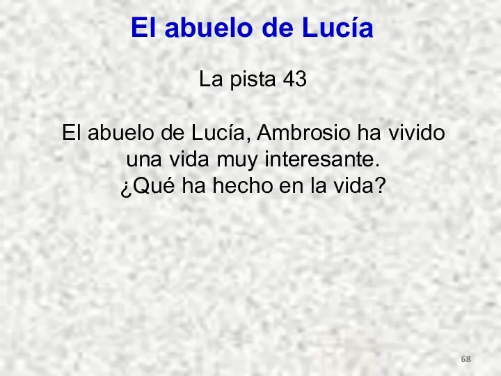 El abuelo de Lucía La pista 43 El abuelo de