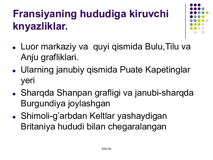 Fransiyaning hududiga kiruvchi knyazliklar. Luor markaziy va quyi qismida Bulu,Tilu