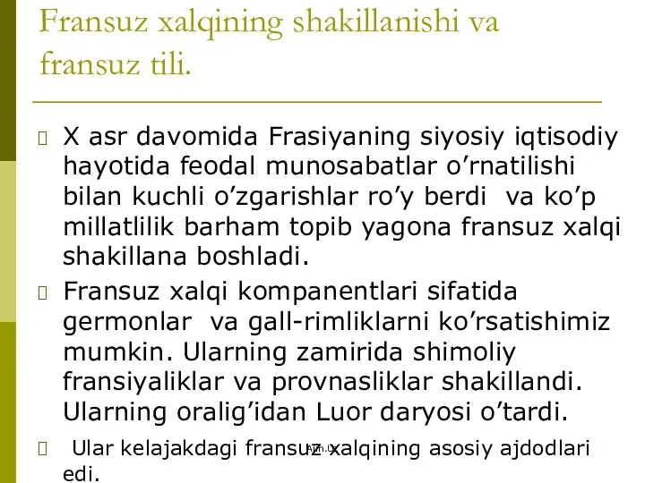 Fransuz xalqining shakillanishi va fransuz tili. X asr davomida Frasiyaning