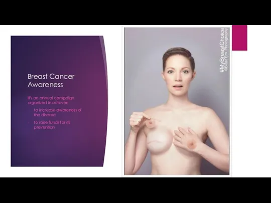 Breast Cancer Awareness It's an annual campaign organized in octover: