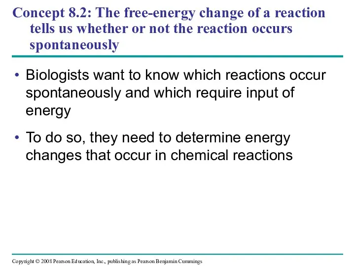 Concept 8.2: The free-energy change of a reaction tells us